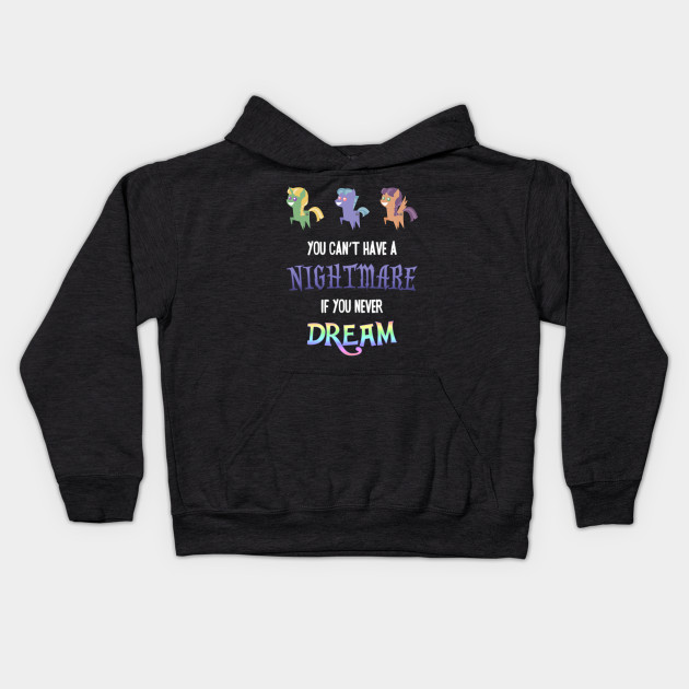 Pony - You Can't Have a Nightmare if you Never Dream